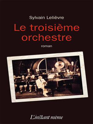 cover image of Le troisième orchestre